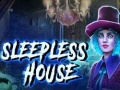                                                                     Sleepless House ﺔﺒﻌﻟ