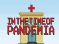                                                                     In the time of Pandemia ﺔﺒﻌﻟ