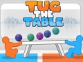                                                                     Tug The Table Original ﺔﺒﻌﻟ