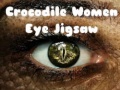                                                                     Crocodile Women Eye Jigsaw ﺔﺒﻌﻟ