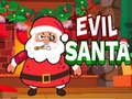                                                                    Evil Santa ﺔﺒﻌﻟ