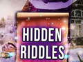                                                                     Hidden Riddles ﺔﺒﻌﻟ