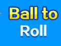                                                                     Ball To Roll ﺔﺒﻌﻟ