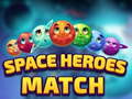                                                                     Space Heroes Match ﺔﺒﻌﻟ
