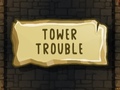                                                                     Tower Trouble ﺔﺒﻌﻟ