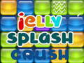                                                                     Jelly Splash Crush ﺔﺒﻌﻟ