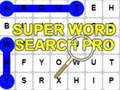                                                                     Super Word Search Pro  ﺔﺒﻌﻟ