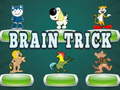                                                                     Brain trick ﺔﺒﻌﻟ