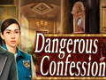                                                                     Dangerous Confession ﺔﺒﻌﻟ