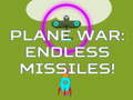                                                                     Plane War: Endless Missiles! ﺔﺒﻌﻟ