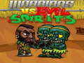                                                                     Warriors VS Evil Sipirits ﺔﺒﻌﻟ