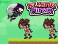                                                                     Flying Ninja ﺔﺒﻌﻟ