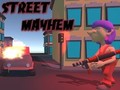                                                                     Street Mayhem ﺔﺒﻌﻟ