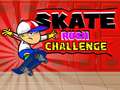                                                                     Skate Rush Challenge ﺔﺒﻌﻟ