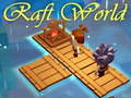                                                                     Raft World ﺔﺒﻌﻟ