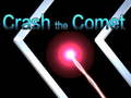                                                                     Crash the Comet ﺔﺒﻌﻟ