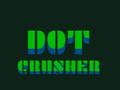                                                                     Dot Crusher ﺔﺒﻌﻟ