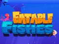                                                                     Eatable Fishes ﺔﺒﻌﻟ
