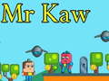                                                                     Mr Kaw ﺔﺒﻌﻟ