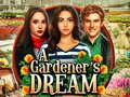                                                                     A Gardeners Dream ﺔﺒﻌﻟ