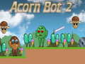                                                                     Acorn Bot 2 ﺔﺒﻌﻟ
