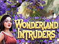                                                                     Wonderland Intruders ﺔﺒﻌﻟ