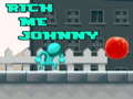                                                                    Rich Me Johnny ﺔﺒﻌﻟ