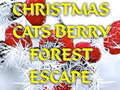                                                                     Christmas Cats Berry Forest Escape  ﺔﺒﻌﻟ