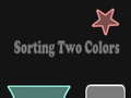                                                                     Sorting Two Colors ﺔﺒﻌﻟ