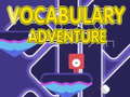                                                                    Vocabulary Adventure ﺔﺒﻌﻟ