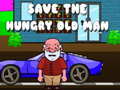                                                                     Save The Hungry Old Man ﺔﺒﻌﻟ