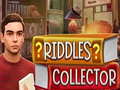                                                                     Riddles Collector ﺔﺒﻌﻟ