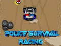                                                                     Police Survival Racing ﺔﺒﻌﻟ