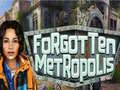                                                                     Forgotten Metropolis ﺔﺒﻌﻟ