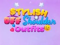                                                                     BFF Stylish Off Shoulder Outfits ﺔﺒﻌﻟ