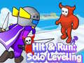                                                                     Hit & Run: Solo Leveling ﺔﺒﻌﻟ