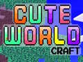                                                                     Cute World Craft ﺔﺒﻌﻟ