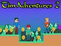                                                                     Tim Adventures 2 ﺔﺒﻌﻟ