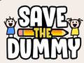                                                                     Save the Dummy ﺔﺒﻌﻟ