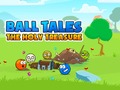                                                                    Ball Tales: The Holy Treasure ﺔﺒﻌﻟ