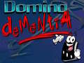                                                                     Domino Dementia ﺔﺒﻌﻟ