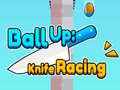                                                                     Ball Up: Knife Racing  ﺔﺒﻌﻟ