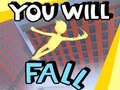                                                                     You Will Fall ﺔﺒﻌﻟ