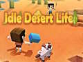                                                                     Idle Desert Life ﺔﺒﻌﻟ
