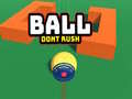                                                                     Ball Dont Rush ﺔﺒﻌﻟ