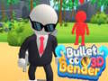                                                                     Bullet Bender 3D ﺔﺒﻌﻟ