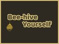                                                                     Bee-hive Yourself ﺔﺒﻌﻟ