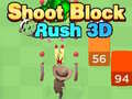                                                                     Shoot Block Rush 3D ﺔﺒﻌﻟ