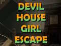                                                                     Devil House girl escape ﺔﺒﻌﻟ
