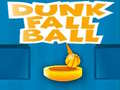                                                                     Dunk Fall Ball ﺔﺒﻌﻟ
